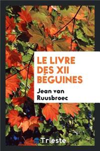 Le Livre Des XII Béguines