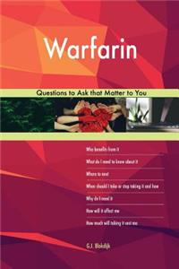 Warfarin 473 Questions to Ask that Matter to You