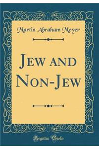 Jew and Non-Jew (Classic Reprint)