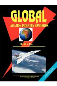 Global Aviation Industry Handbook. Vol. 2 USA