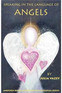Speaking in the Language of Angels