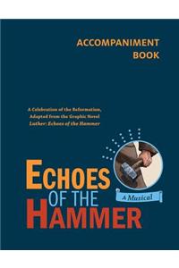 Echoes of the Hammer Musical - Accompaniment Book