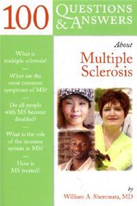 100 Questions & Answers about Multiple Sclerosis