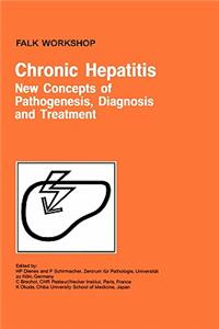 Chronic Hepatitis: New Concepts of Pathogenesis, Diagnosis and Treatment