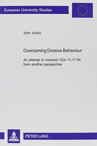 Overcoming Divisive Behaviour