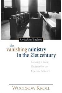 Vanishing Ministry in the 21st Century