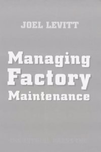 Managing Factory Maintenance
