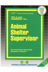 Animal Shelter Supervisor
