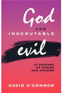 God and Inscrutable Evil