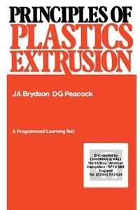 Principles of Plastics Extrusion