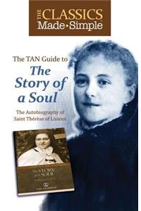 The Classics Made Simple: The Story of a Soul