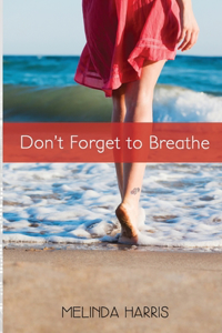 Don't Forget to Breathe