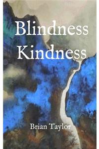 Blindness Kindness