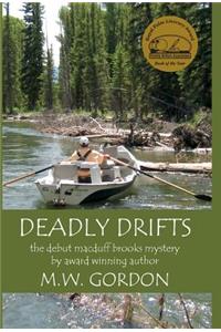 Deadly Drifts