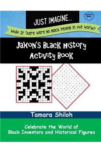 Jaxon's Black History Activity Book - Book One