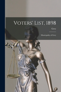 Voters' List, 1898 [microform]