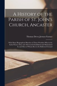 History of the Parish of St. John's Church, Ancaster