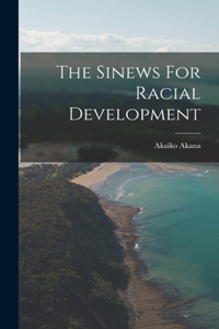 Sinews For Racial Development