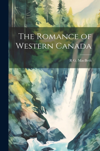 Romance of Western Canada