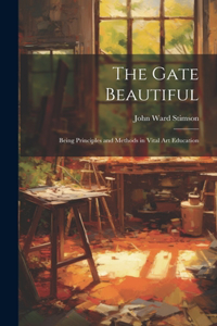 The Gate Beautiful