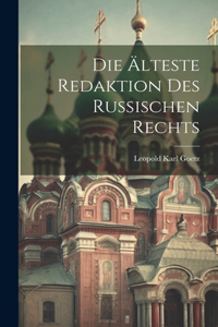 Die Älteste Redaktion Des Russischen Rechts