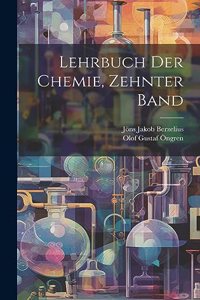 Lehrbuch Der Chemie, Zehnter Band