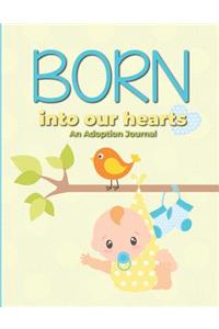 Born Into Our Hearts