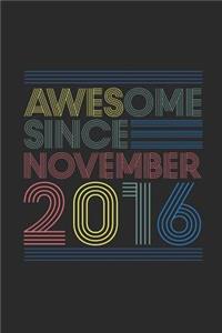 Awesome Since November 2016