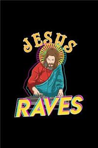 Jesus Raves