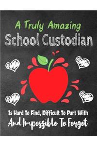 A Truly Amazing School Custodian Is Hard To Find, Difficult To Part With And Impossible To Forget