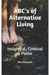 ABC's of Alternative Living