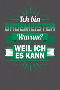 Ich Bin Bademeister - Warum? Weil Ich Es Kann