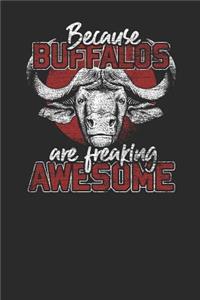 Because Buffalos Are Freaking Awesome