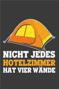 Nicht jedes Hotelzimmer hat vier Wände