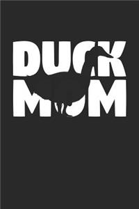 Duck Notebook 'Duck Mom' - Duck Diary - Mother's Day Gift for Animal Lover - Womens Writing Journal: Medium College-Ruled Journey Diary, 110 page, Lined, 6x9 (15.2 x 22.9 cm)