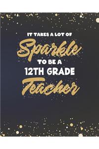 It Takes A Lot Of Sparkle To Be A 12th Grade Teacher