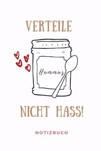 Verteile Hummus Nicht Hass Notizbuch