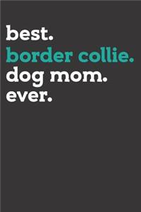 Border Collie Mothers Day Notebook Journal