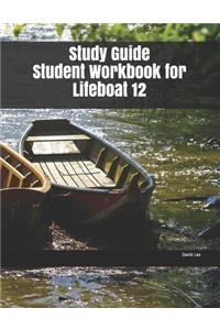 Study Guide Student Workbook for Lifeboat 12