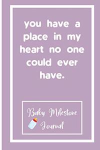 you have a place in my heart no one could ever have.