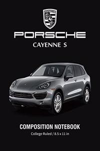 Porsche Cayenne S Composition Notebook College Ruled / 8.5 x 11 in