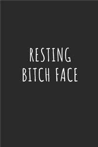 Resting Bitch Face