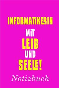 Informatikerin Mit Leib Und Seele Notizbuch