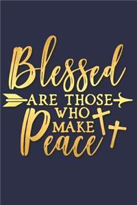 Blessed Are Those Who Make Peace