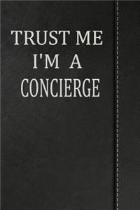 Trust Me I'm a Concierge