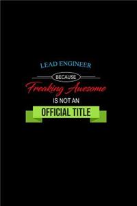 Lead Engineer Because Freaking Awesome Is Not an Official Title