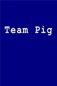 Team Pig