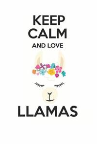 Keep Calm and Love Llamas