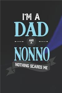 I'm A Dad And A Nonno Nothing Scares Me