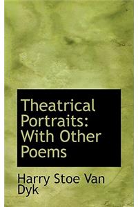 Theatrical Portraits